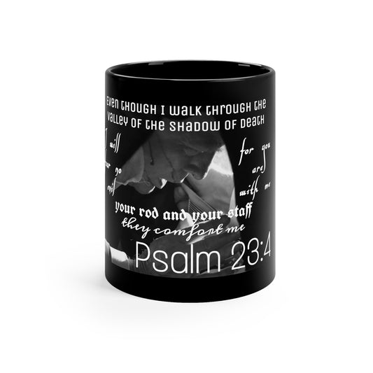 Psalm 23:4 Black Coffee Mug, 11oz